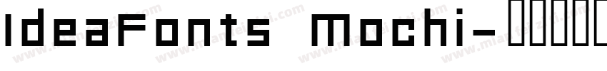 IdeaFonts Mochi字体转换